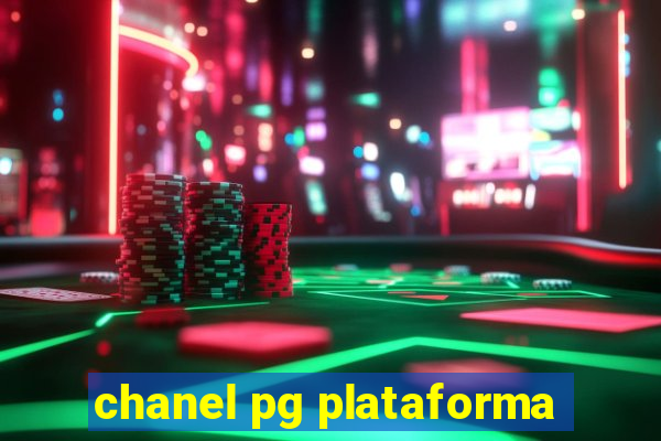chanel pg plataforma