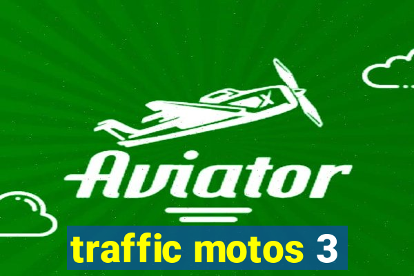 traffic motos 3