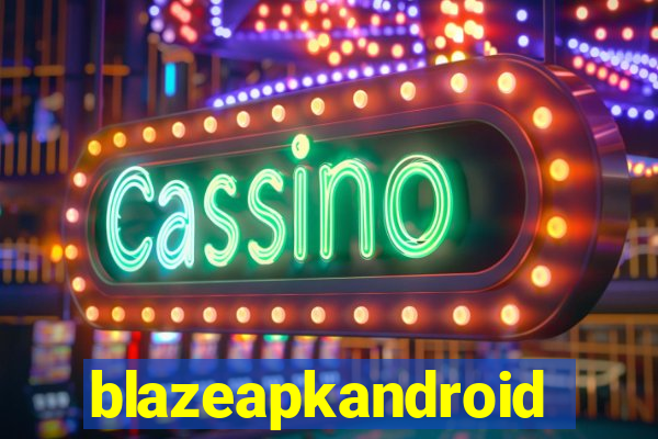 blazeapkandroid