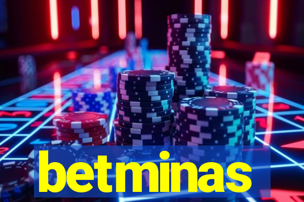 betminas