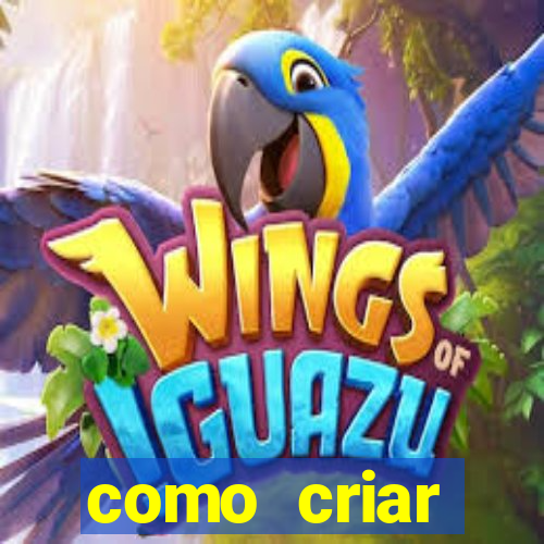 como criar plataforma de jogo do tigre