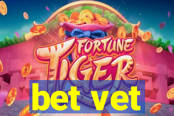bet vet