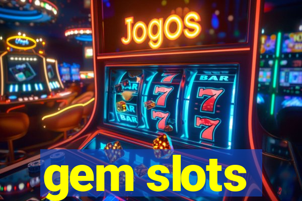 gem slots
