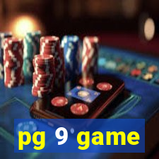pg 9 game