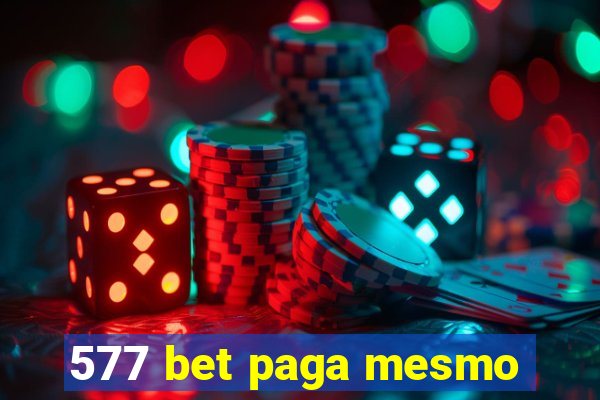 577 bet paga mesmo