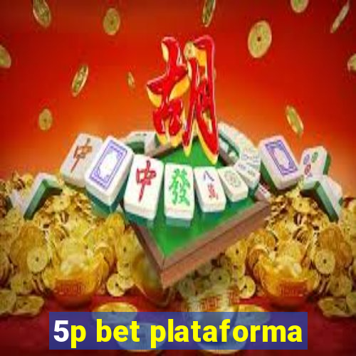 5p bet plataforma