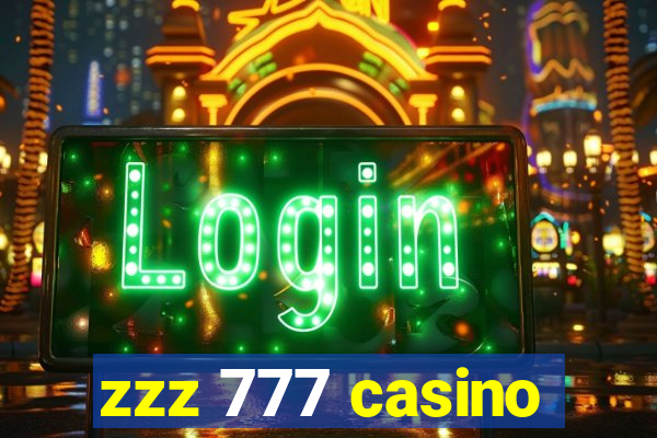 zzz 777 casino