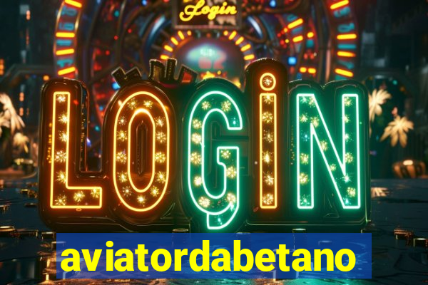 aviatordabetano