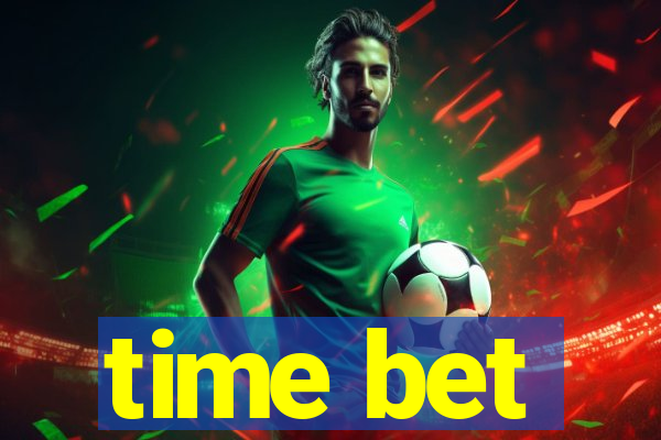time bet
