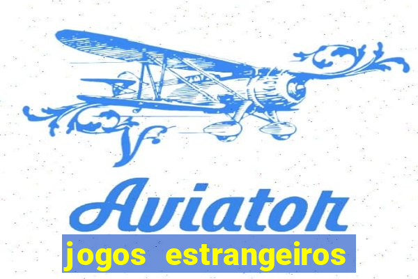 jogos estrangeiros para ganhar dinheiro