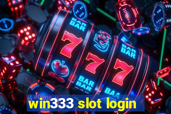 win333 slot login