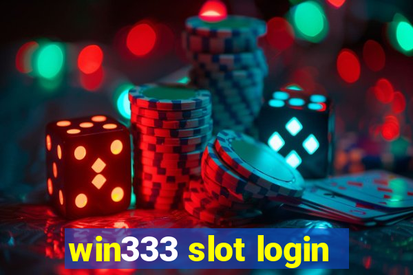 win333 slot login
