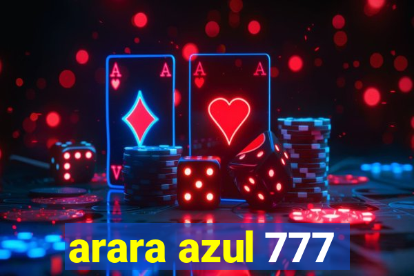 arara azul 777