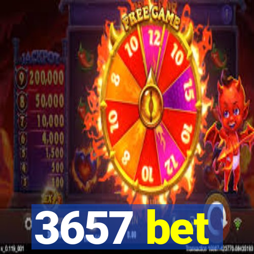 3657 bet