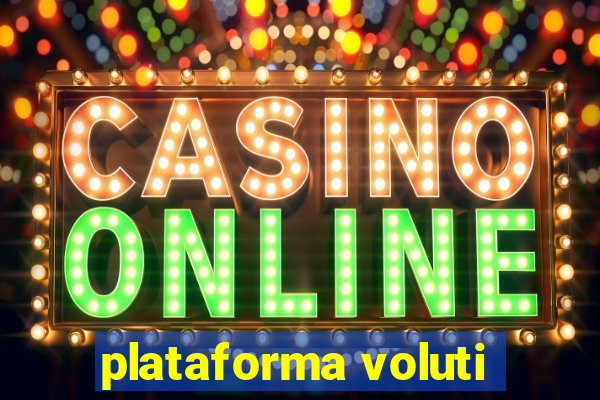 plataforma voluti