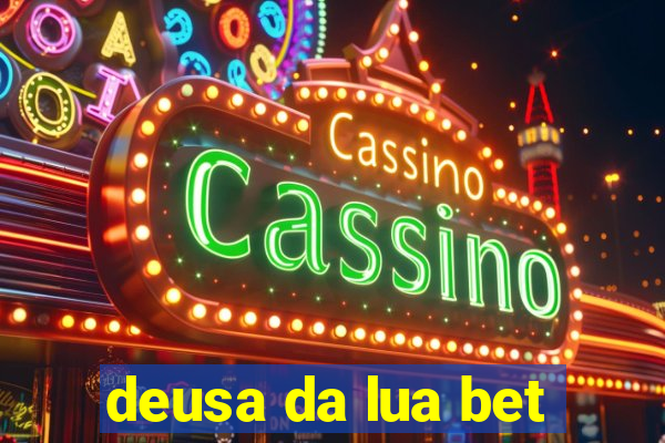deusa da lua bet
