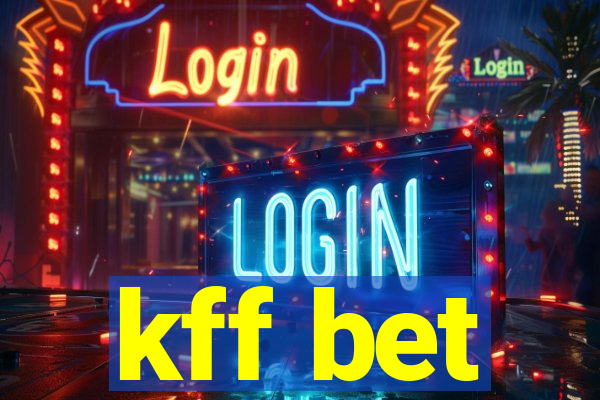 kff bet