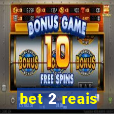 bet 2 reais