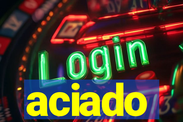 aciado