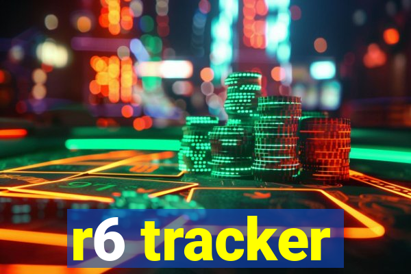 r6 tracker