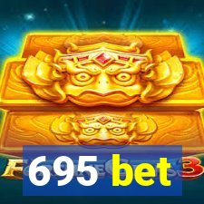 695 bet