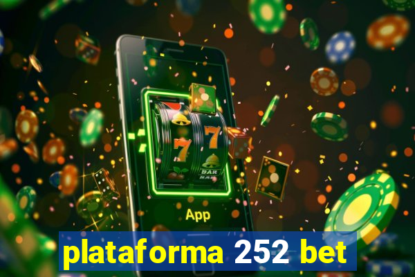 plataforma 252 bet