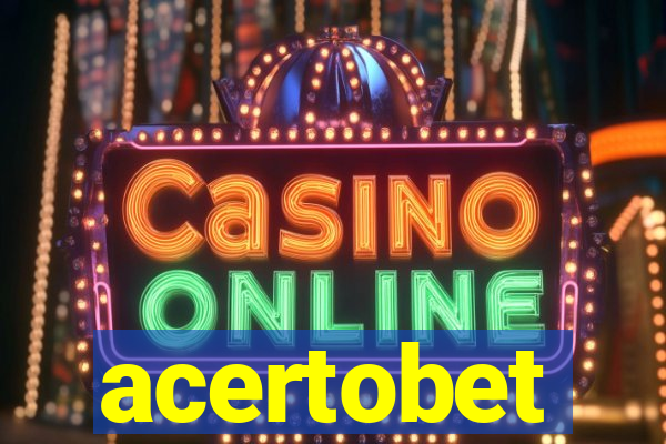 acertobet