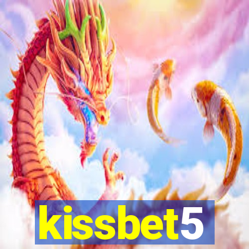 kissbet5
