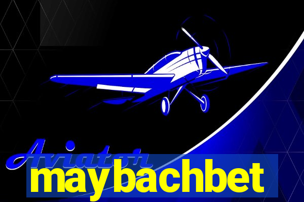 maybachbet