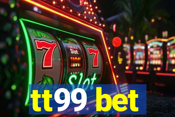 tt99 bet