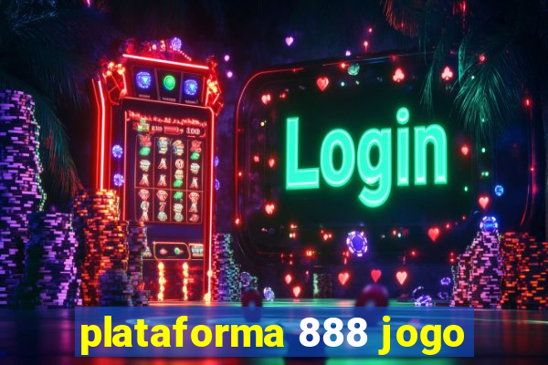 plataforma 888 jogo