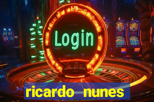 ricardo nunes eletro fortuna 2024