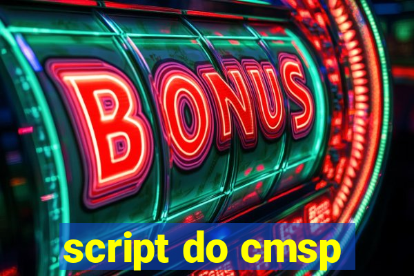 script do cmsp