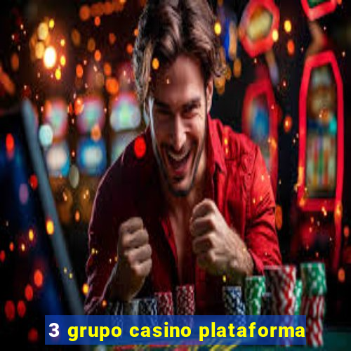 3 grupo casino plataforma
