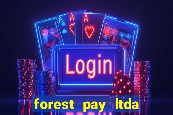 forest pay ltda plataforma de jogos