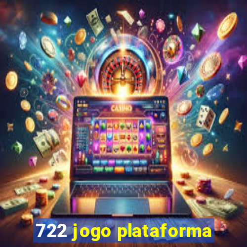 722 jogo plataforma