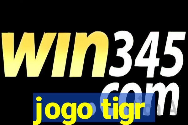 jogo tigr