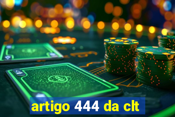 artigo 444 da clt