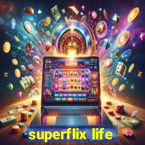 superflix life