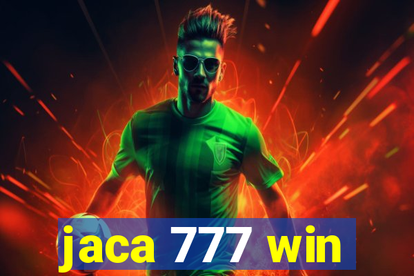 jaca 777 win
