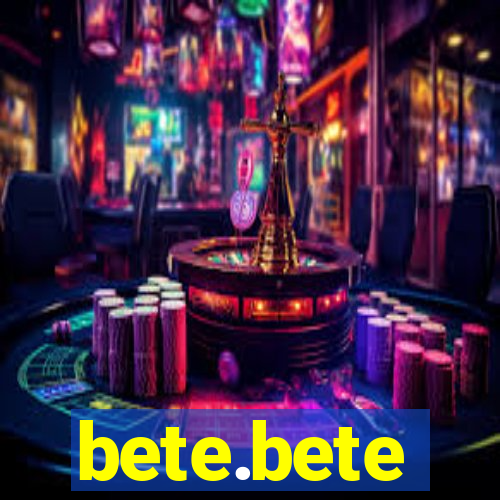 bete.bete