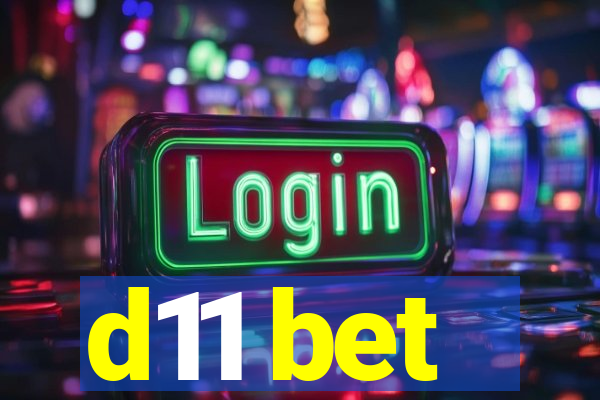 d11 bet