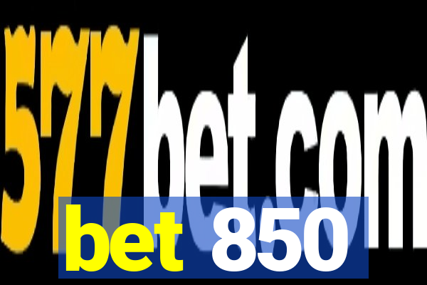 bet 850