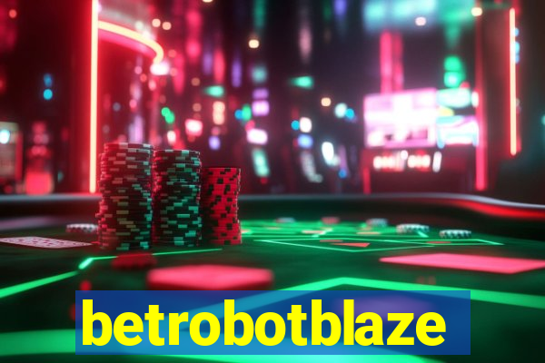 betrobotblaze