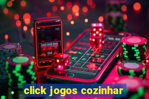 click jogos cozinhar