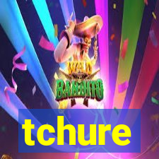 tchure