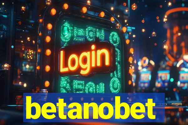 betanobet