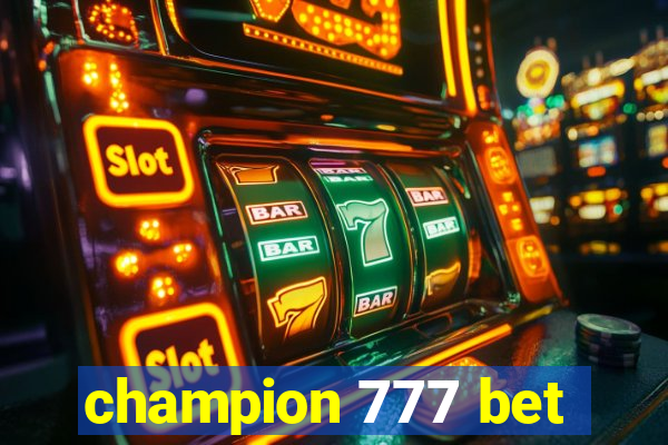 champion 777 bet