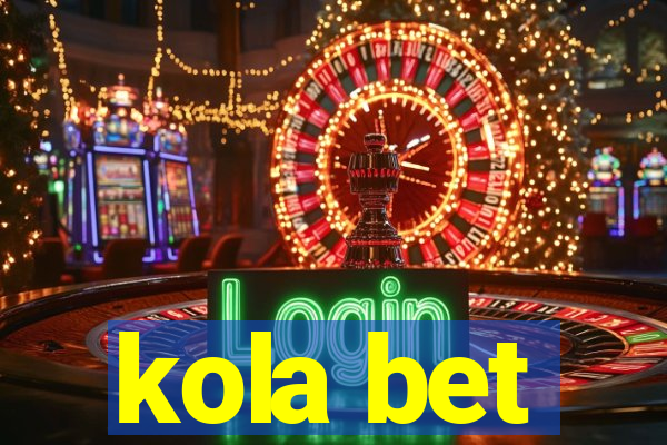 kola bet