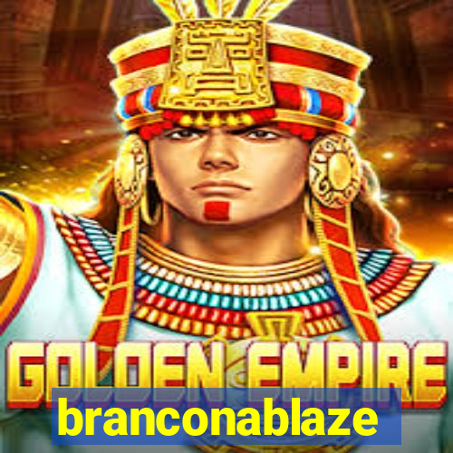 branconablaze